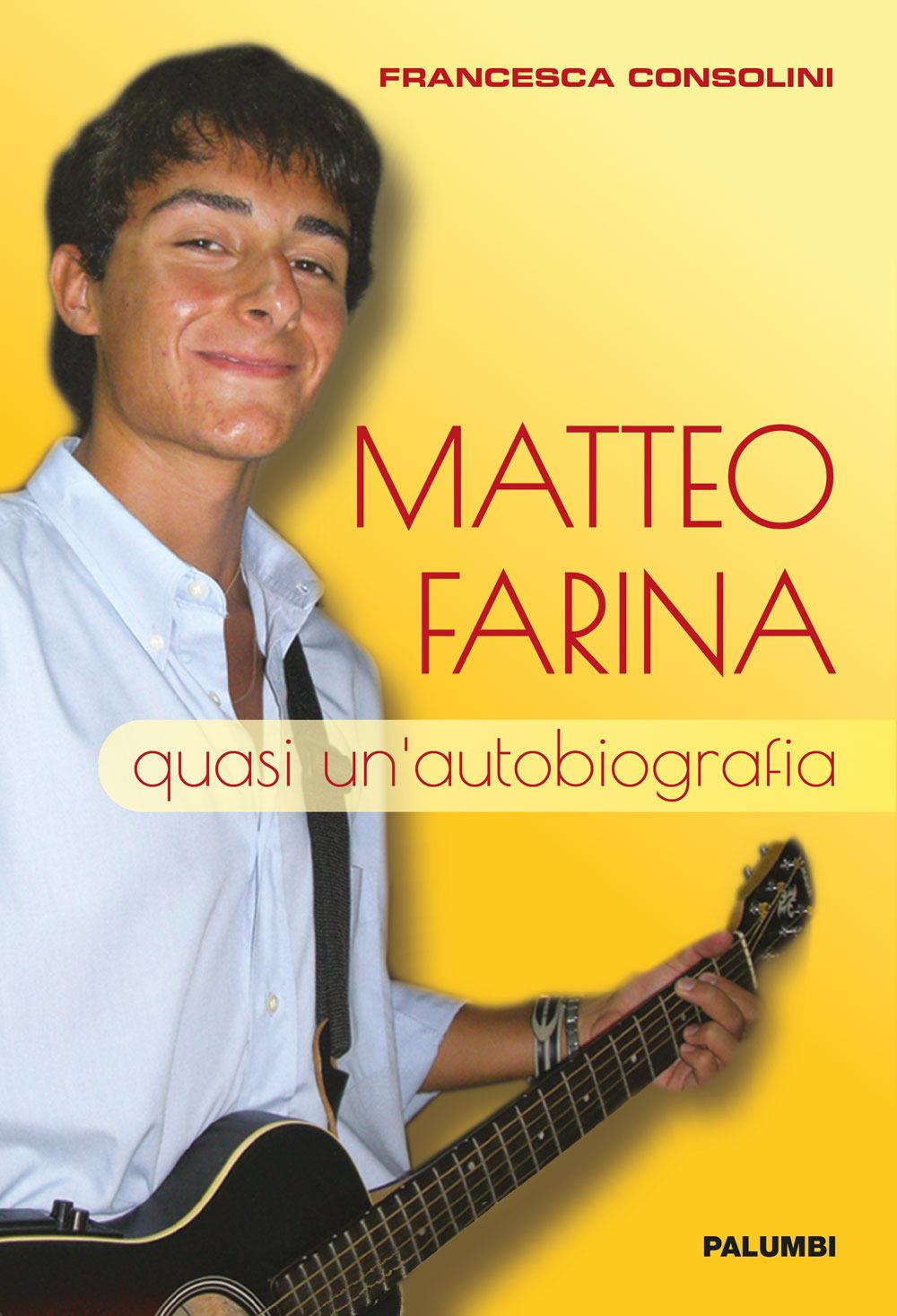 Vorderes Coverbild Matteo Farina. Quasi un'autobiografia