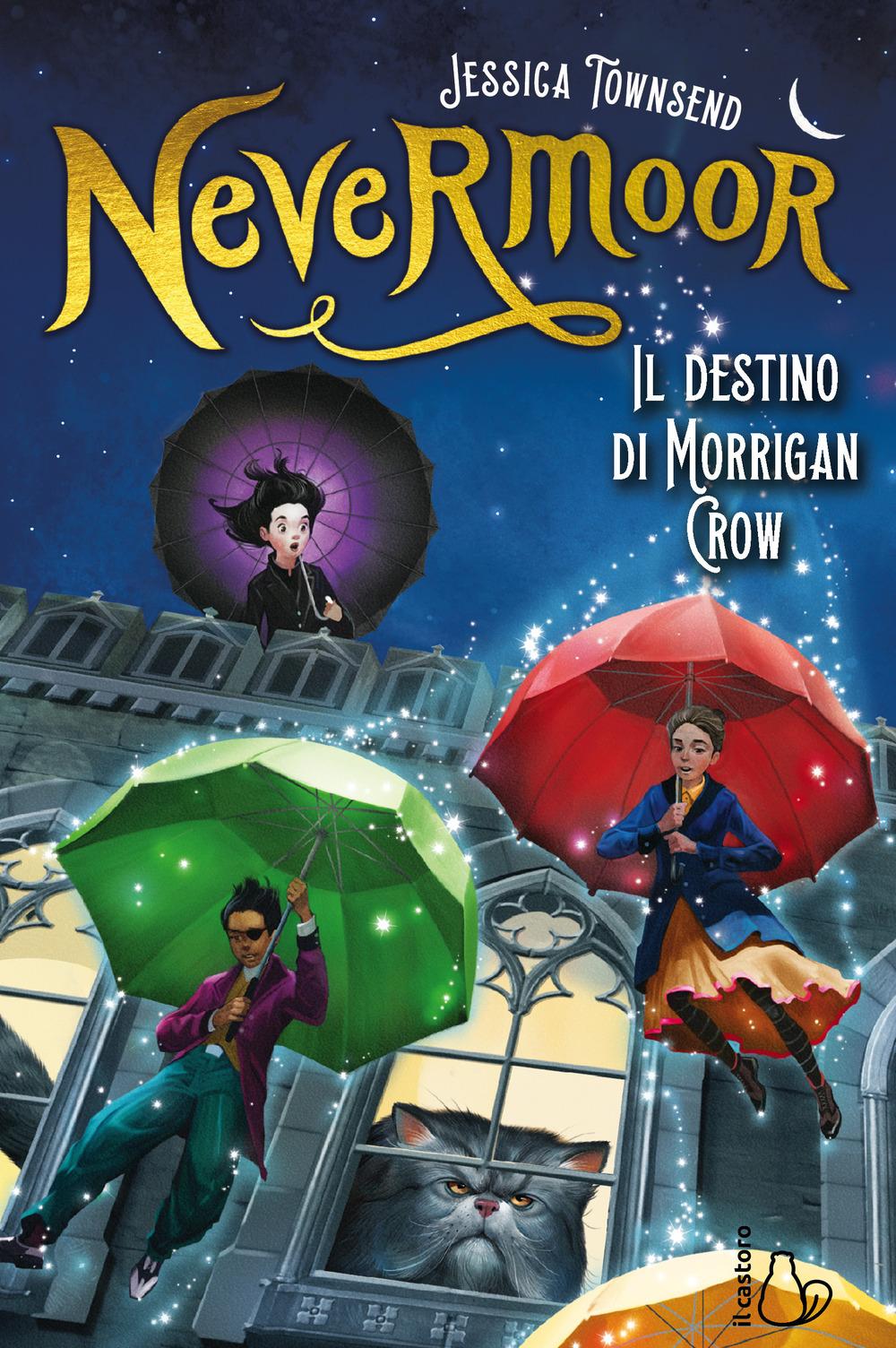 Vorderes Coverbild Il destino di Morrigan Crow. Nevermoor