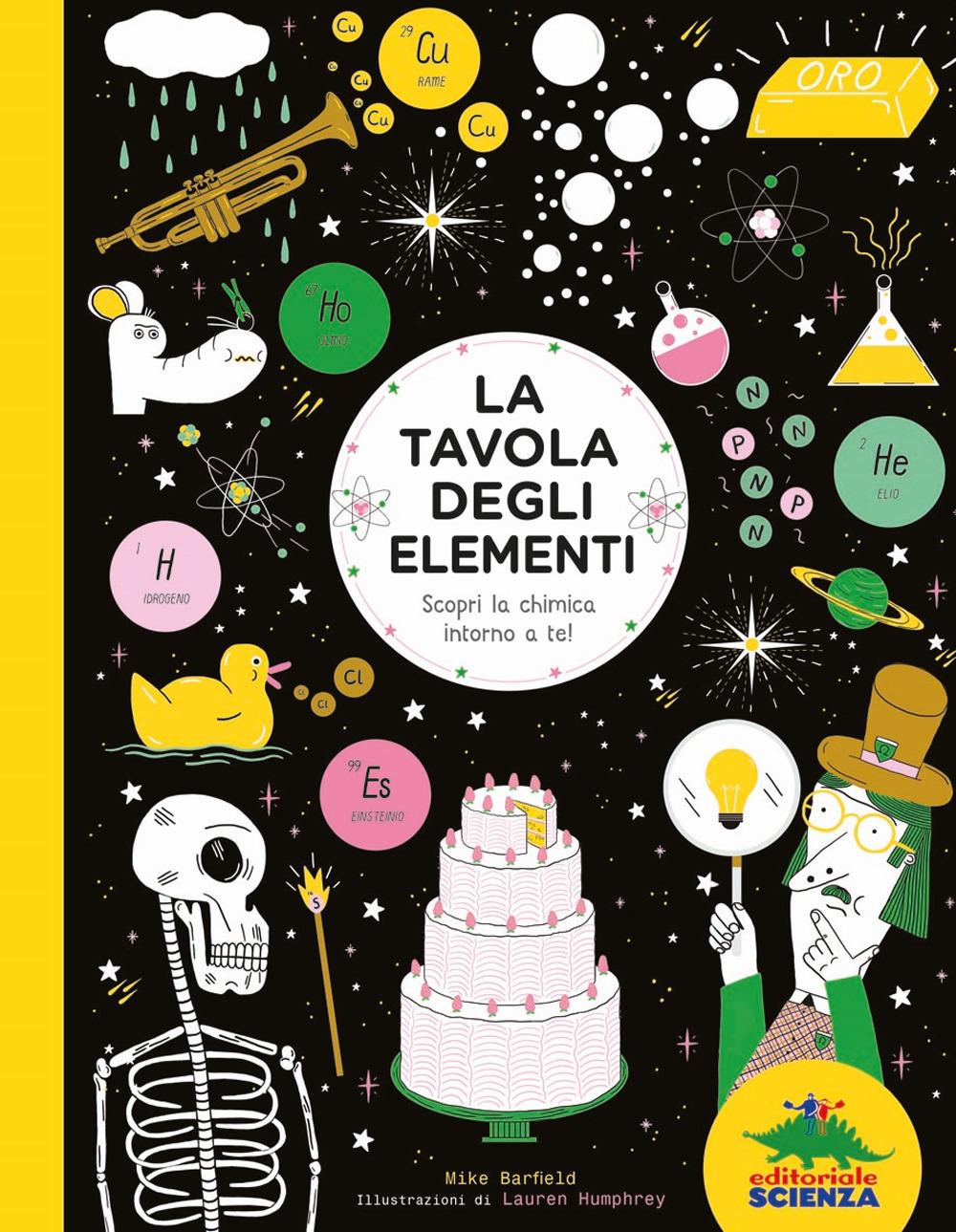 Vorderes Coverbild La tavola degli elementi. Scopri la chimica intorno a te!