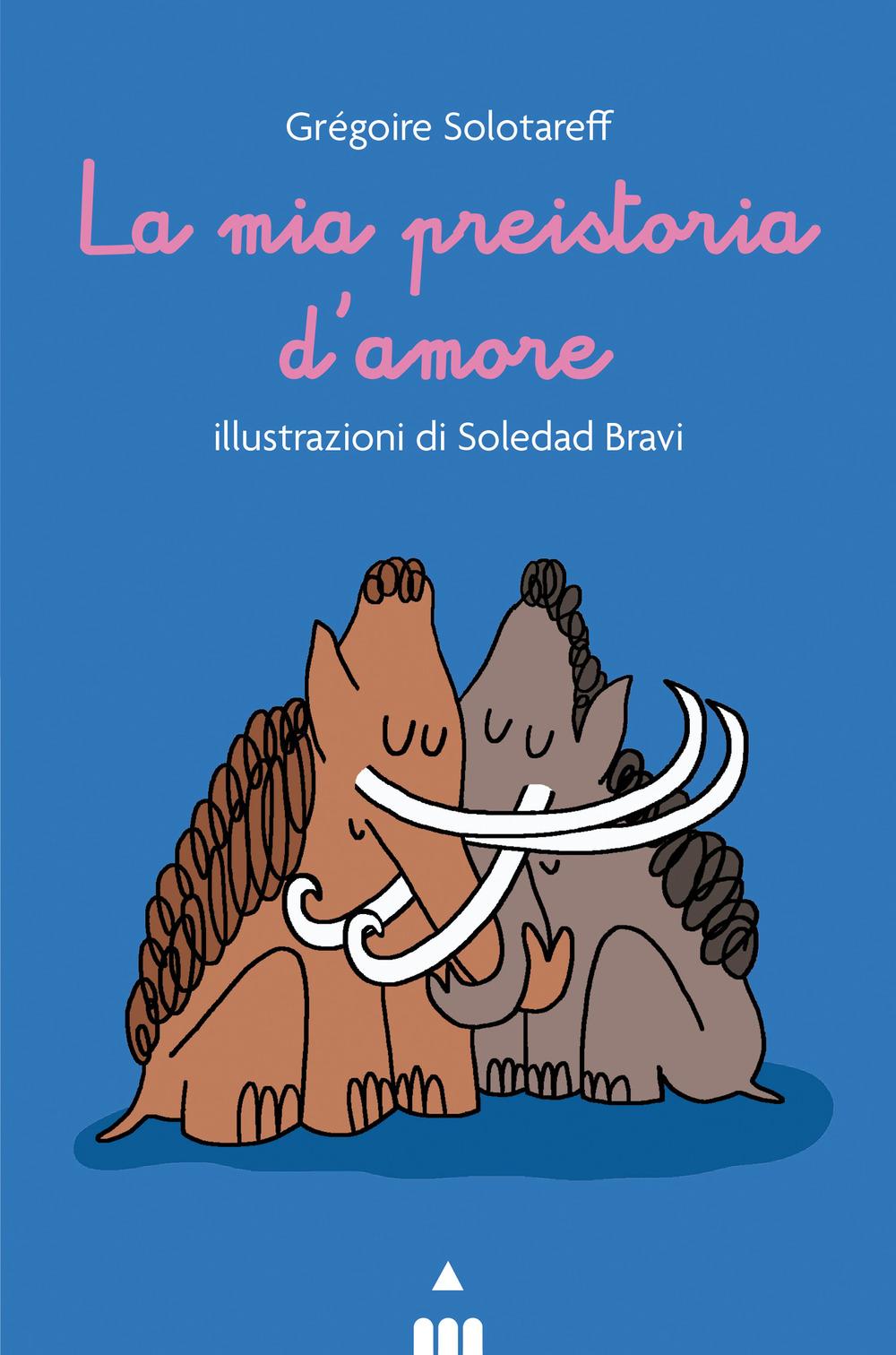 Vorderes Coverbild La mia preistoria d'amore