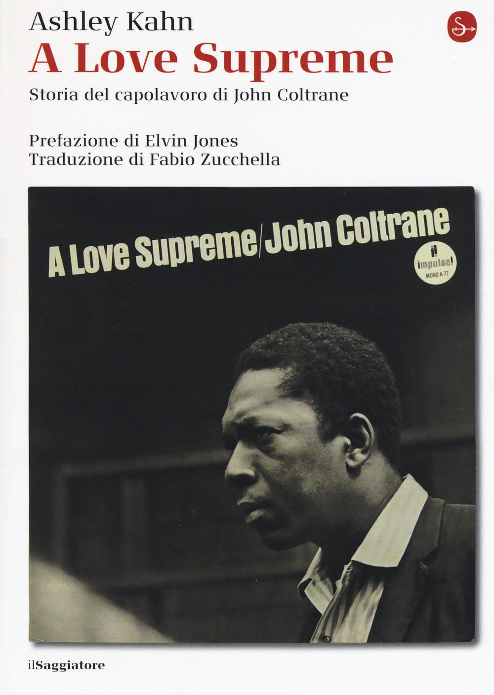 Vorderes Coverbild A love supreme. Storia del capolavoro di John Coltrane