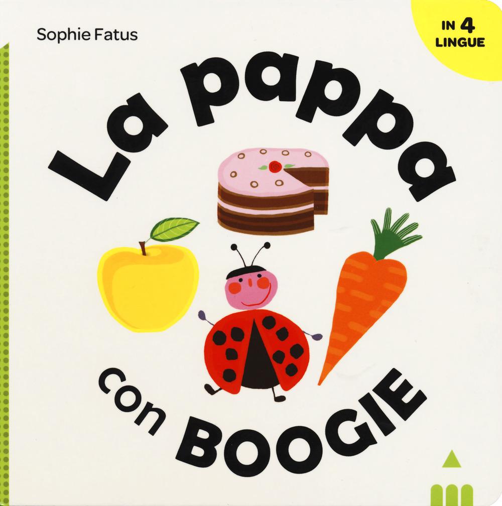 Vorderes Coverbild La pappa con Boogie. Ediz. italiana, inglese, francese e spagnola