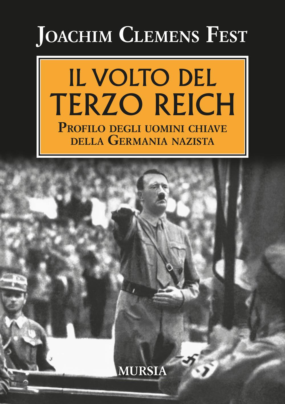 Vorderes Coverbild Il volto del Terzo Reich. Profilo degli uomini chiave della Germania nazista