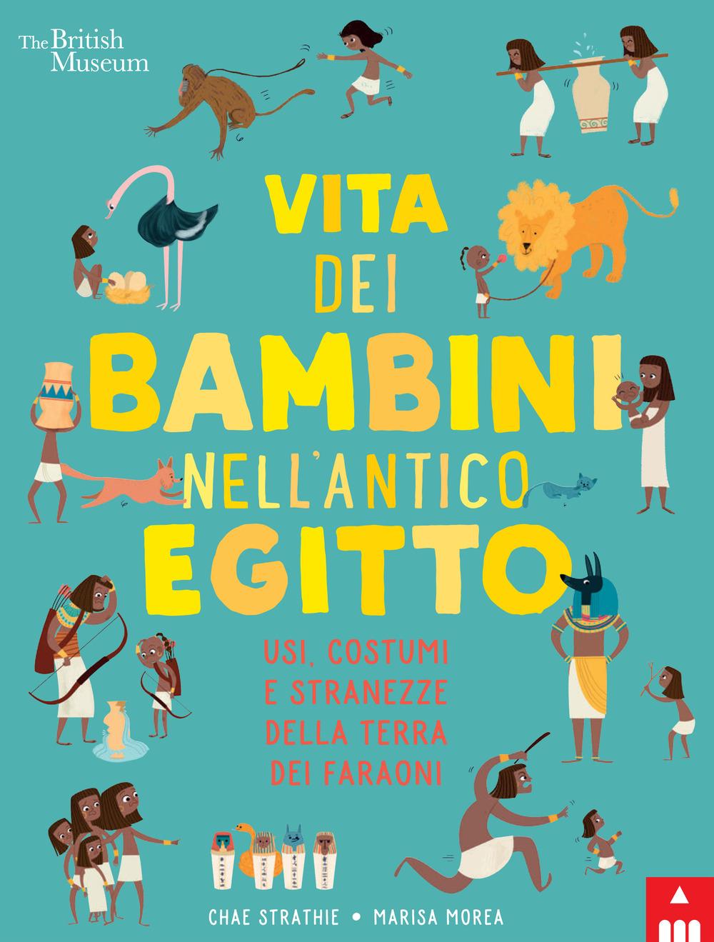 Vorderes Coverbild Vita dei bambini nell'antico Egitto. Usi, costumi e stranezze nella terra dei faraoni