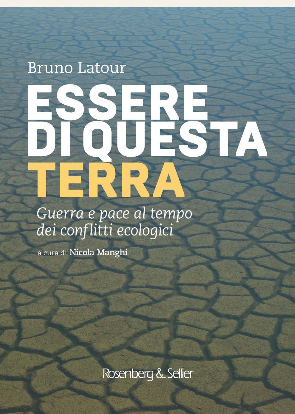 Vorderes Coverbild Essere di questa terra. Guerra e pace al tempo dei conflitti ecologici