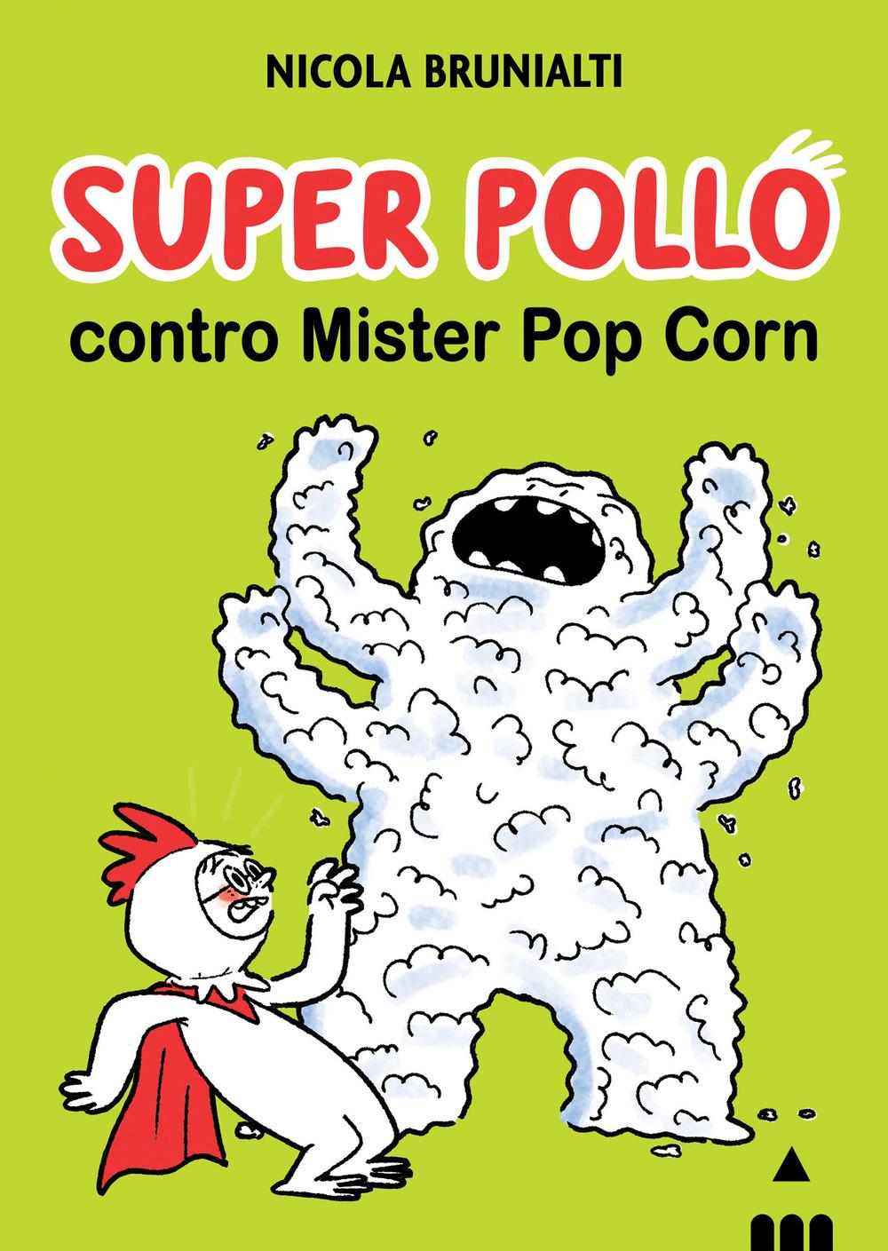Vorderes Coverbild Super Pollo contro Mister Pop Corn