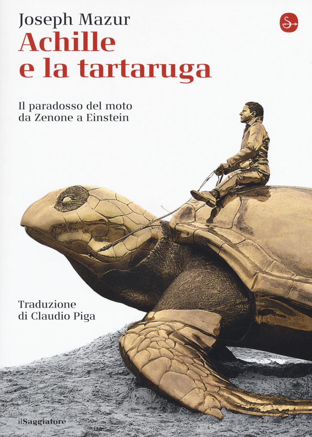 Vorderes Coverbild Achille e la tartaruga. Il paradosso del moto da Zenone a Einstein