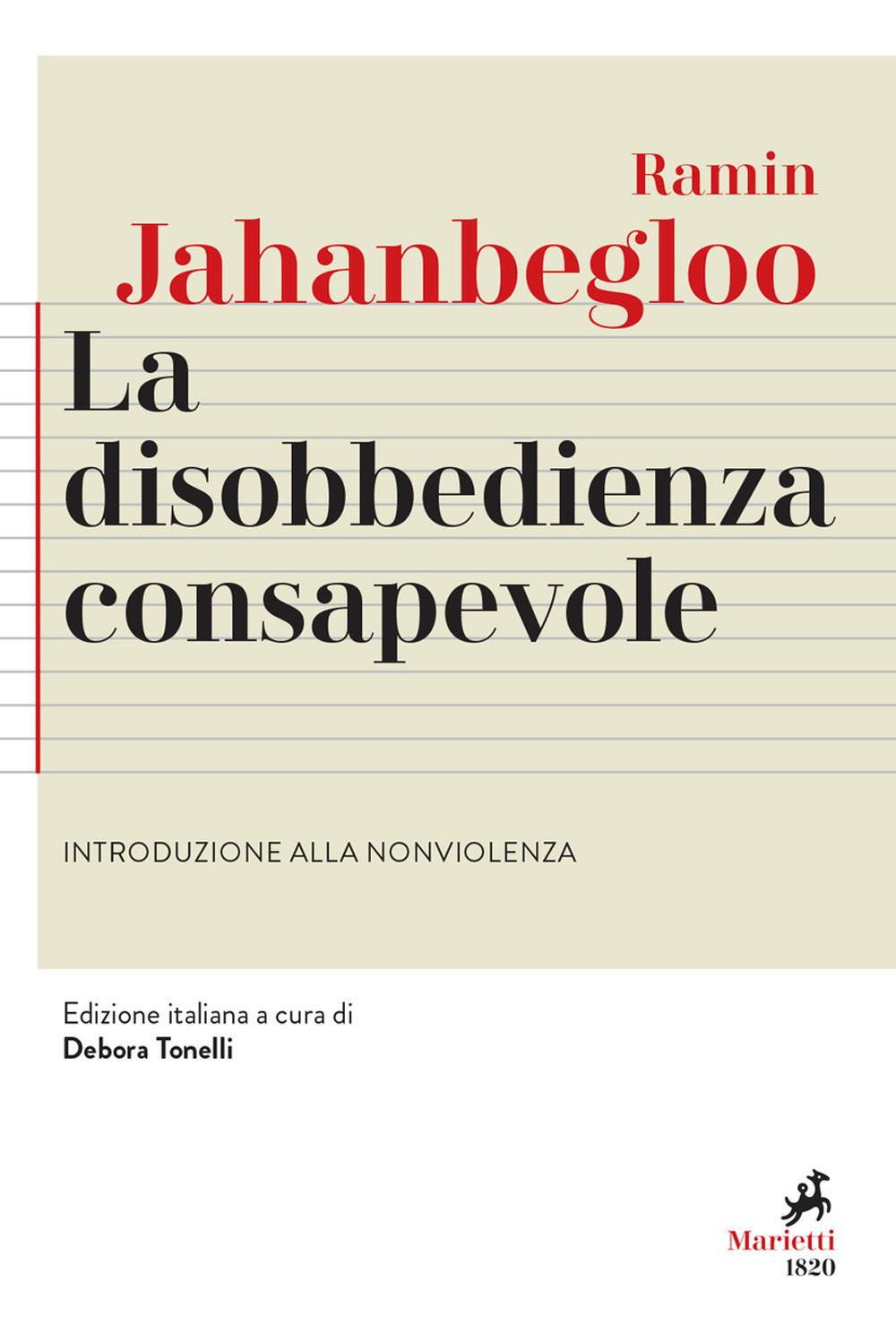 Vorderes Coverbild La disobbedienza consapevole. Introduzione alla nonviolenza