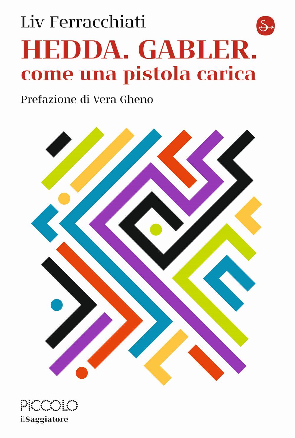 Vorderes Coverbild Hedda. Gabler. Come una pistola carica
