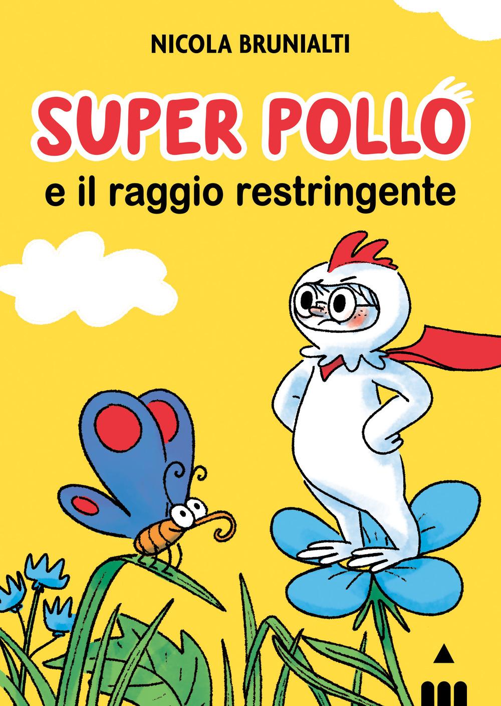 Vorderes Coverbild Super Pollo e il raggio restringente