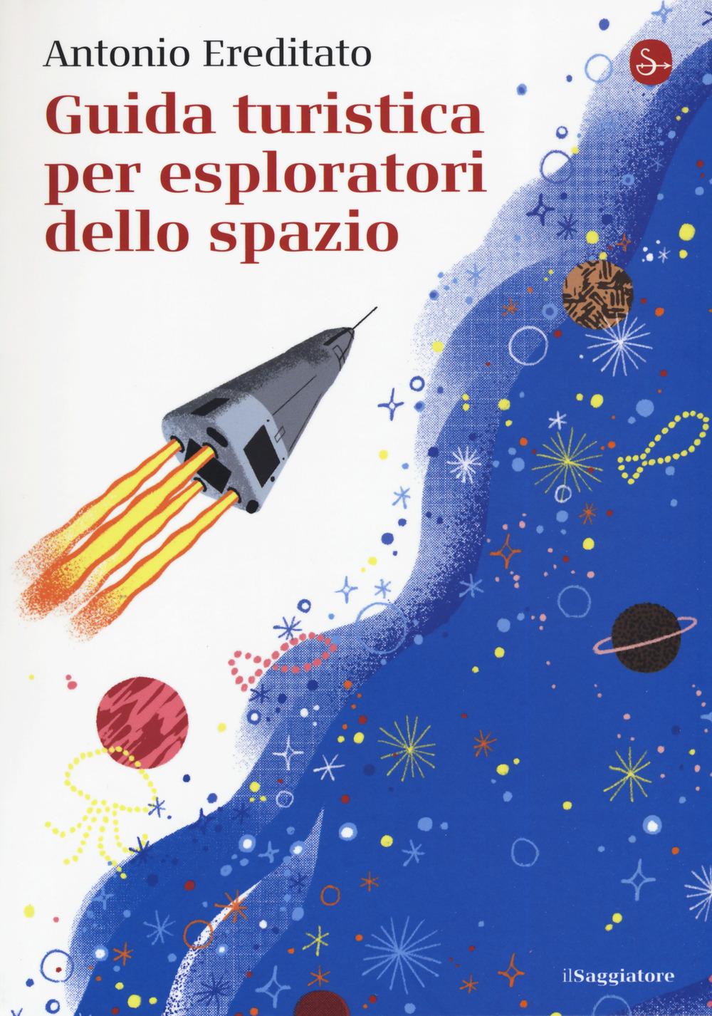 Vorderes Coverbild Guida turistica per esploratori dello spazio