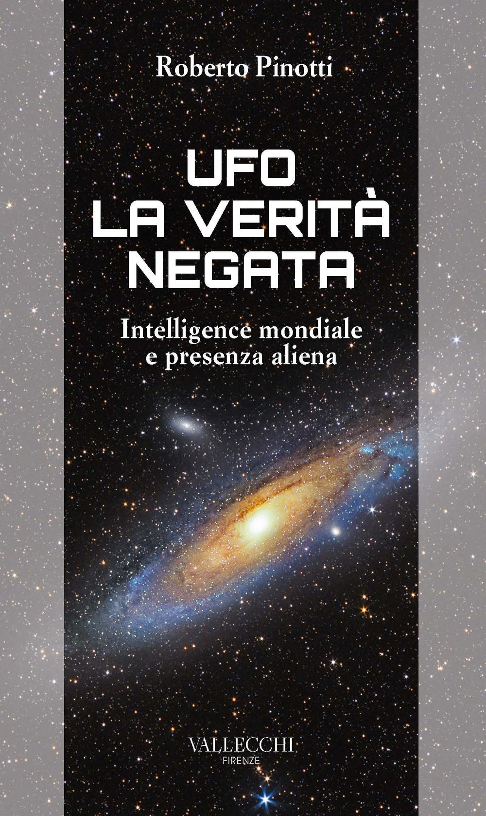 Vorderes Coverbild Ufo. La verità negata. Intelligence mondiale e presenza aliena