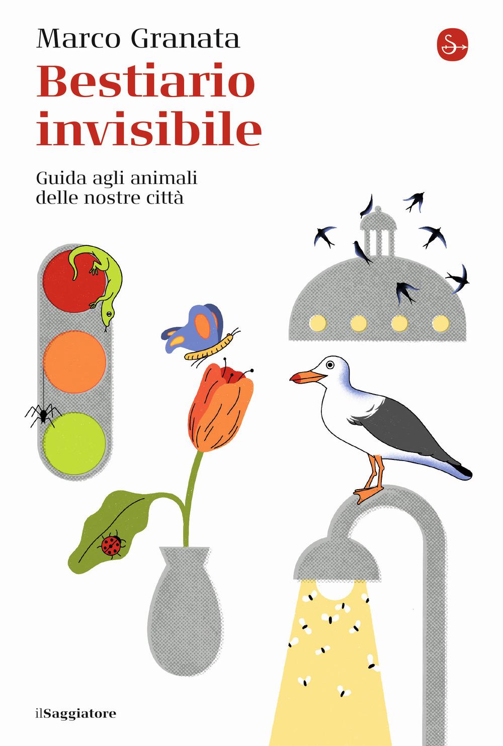 Vorderes Coverbild Bestiario invisibile. Guida agli animali delle nostre città