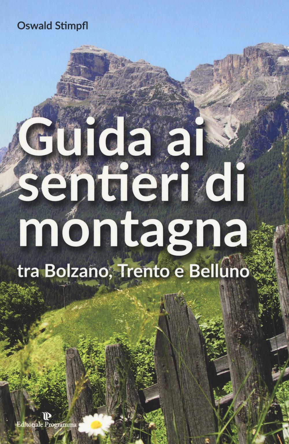 Vorderes Coverbild Guida ai sentieri di montagna tra Bolzano, Trento e Belluno