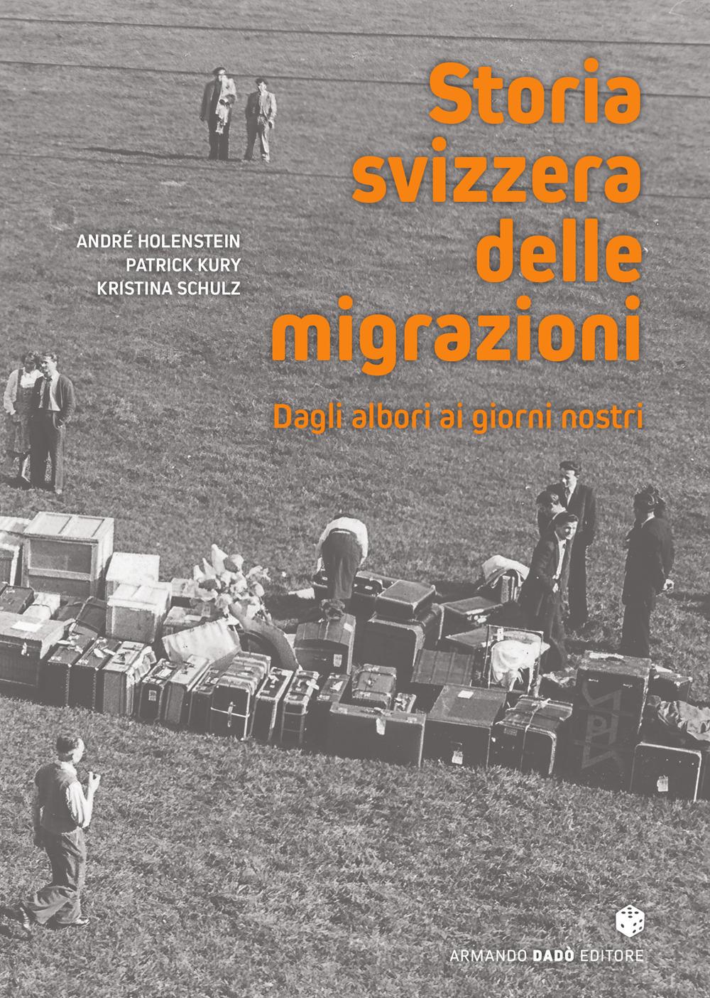 Vorderes Coverbild Storia svizzera delle migrazioni. Dagli albori ai giorni nostri