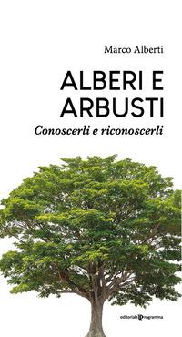 Vorderes Coverbild Alberi e arbusti. Conoscerli e riconoscerli
