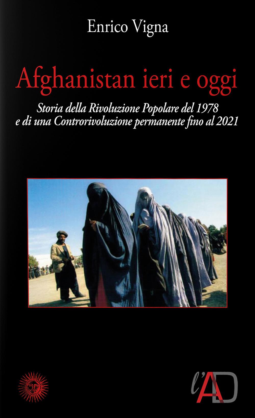 Vorderes Coverbild Afghanistan ieri e oggi. 1978-2001. Cronaca di una rivoluzione e di una controrivoluzione