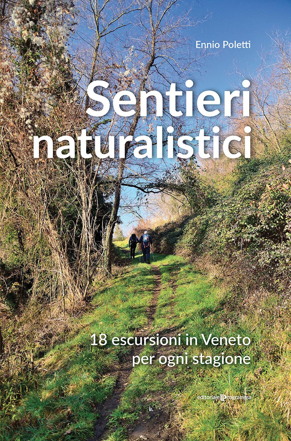 Vorderes Coverbild Sentieri naturalistici. 18 escursioni in Veneto per ogni stagione