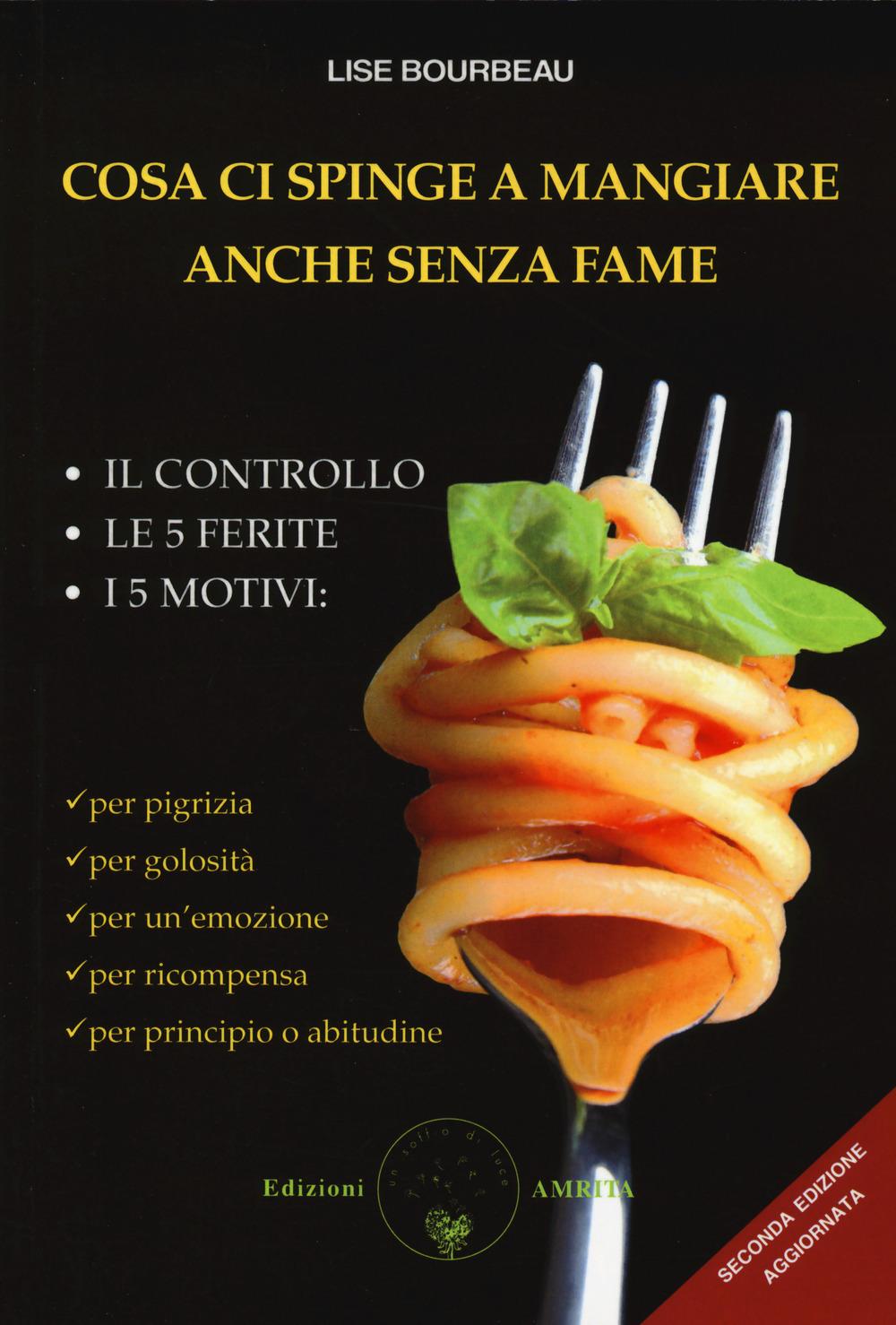 Vorderes Coverbild Cosa ci spinge a mangiare anche senza fame