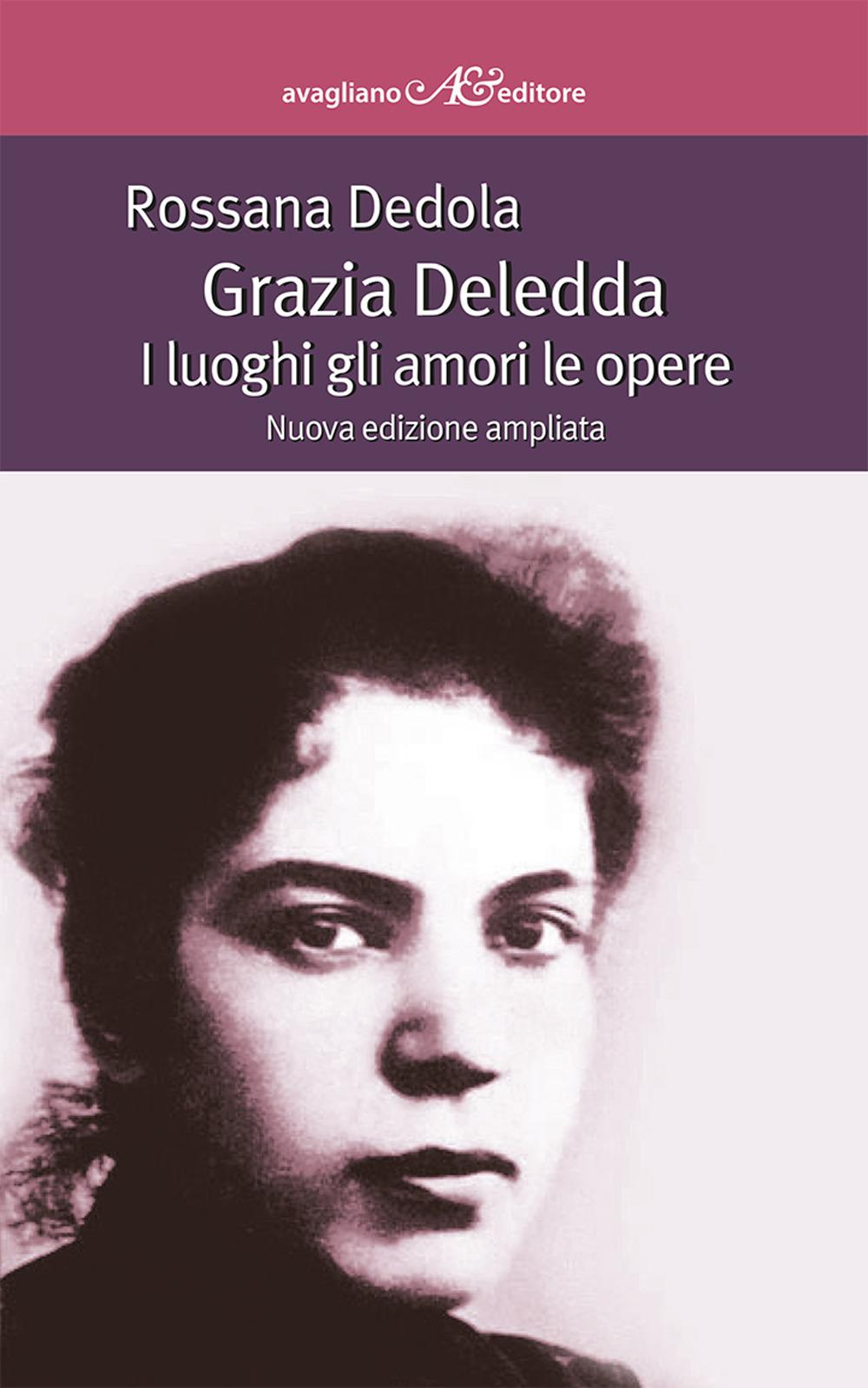 Vorderes Coverbild Grazia Deledda. I luoghi gli amori le opere