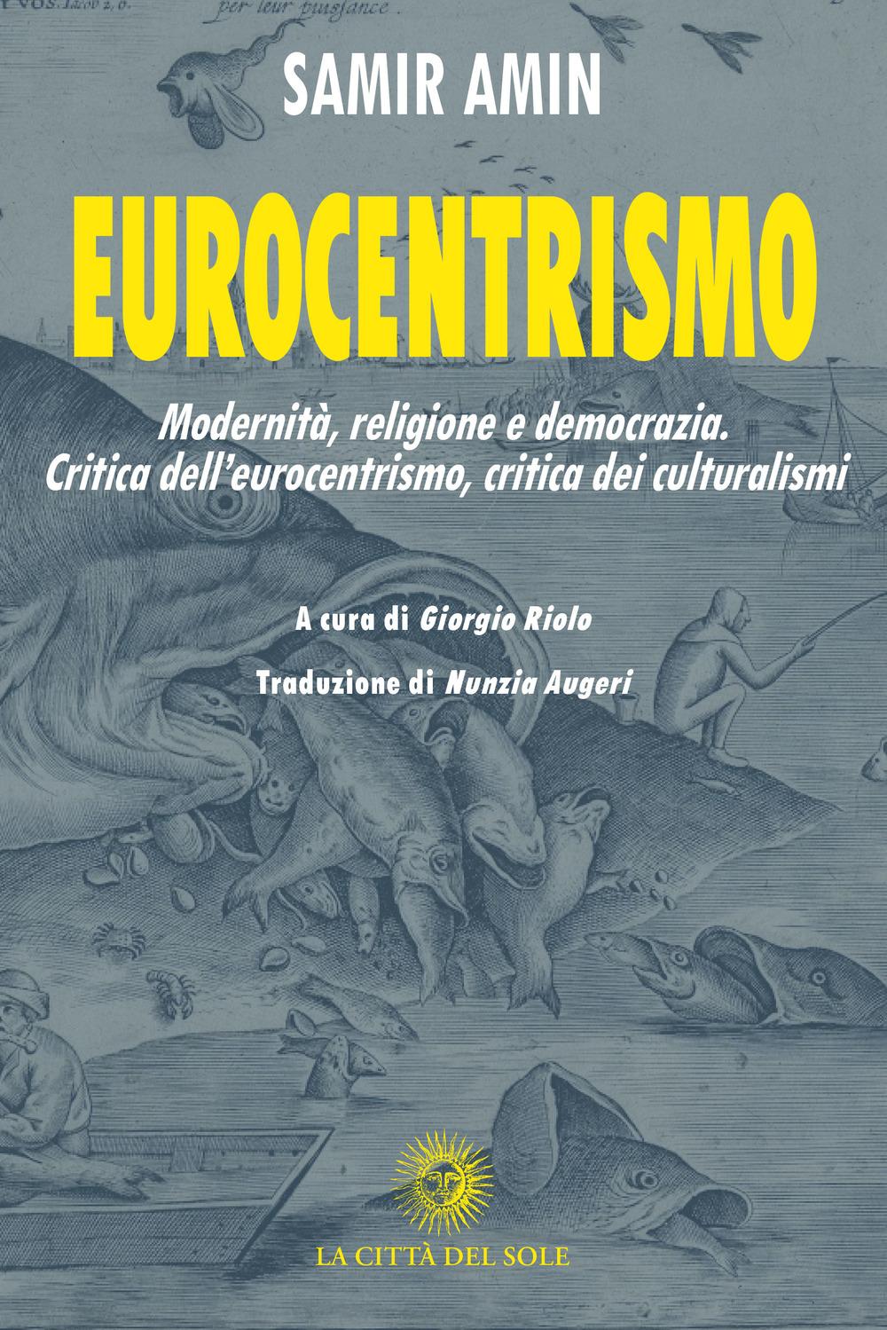 Vorderes Coverbild Eurocentrismo. Modernità, religione e democrazia. Critica dell'eurocentrismo, critica dei culturalismi