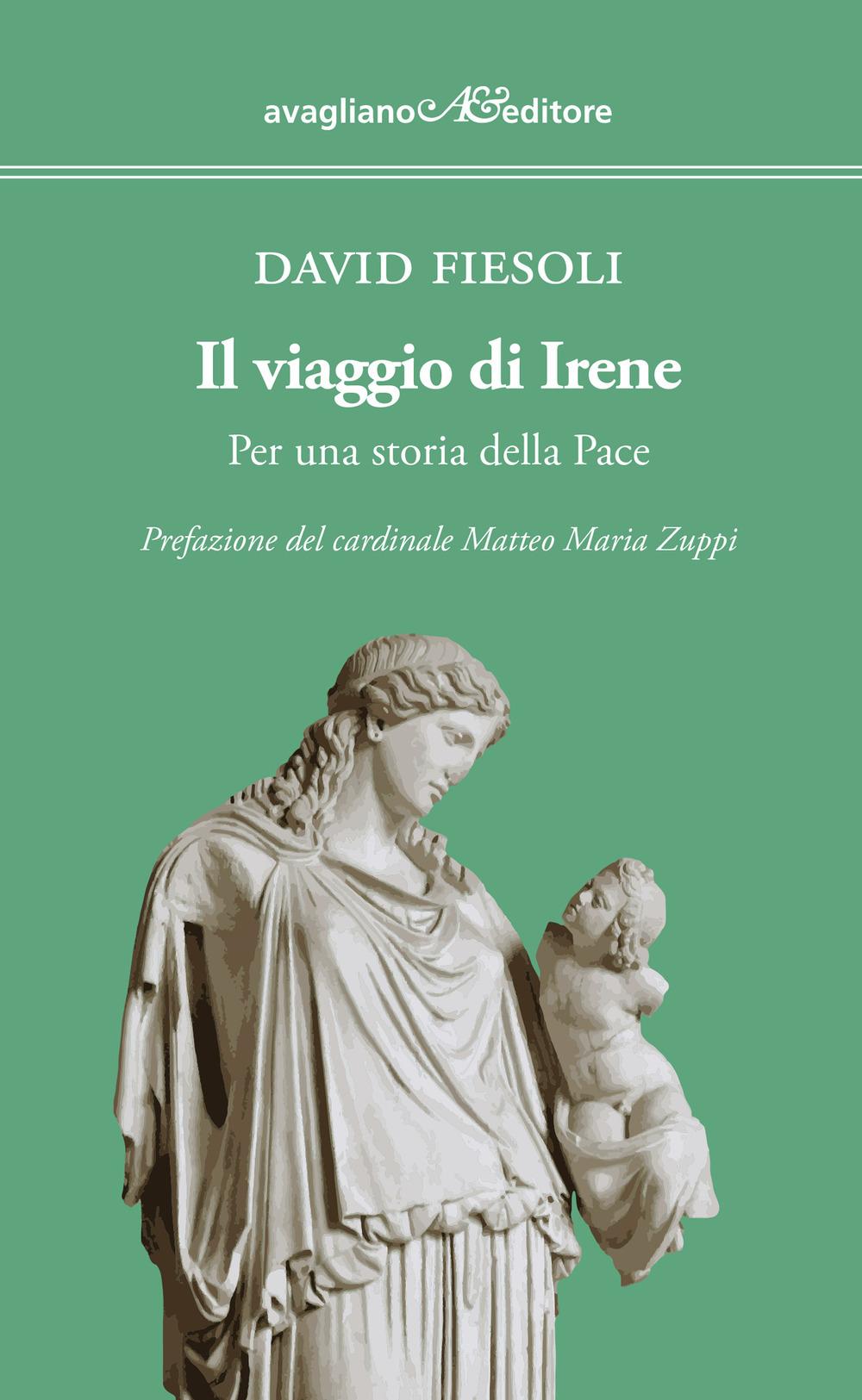 Vorderes Coverbild Il viaggio di Irene. Per una storia della pace