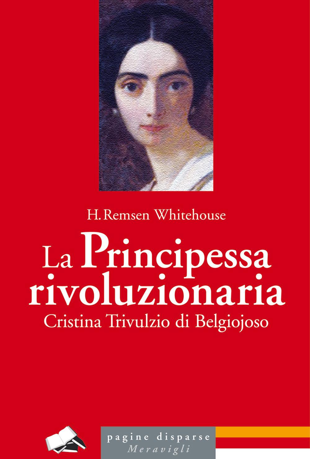 Vorderes Coverbild La principessa rivoluzionaria. Cristina Trivulzio di Belgiojoso