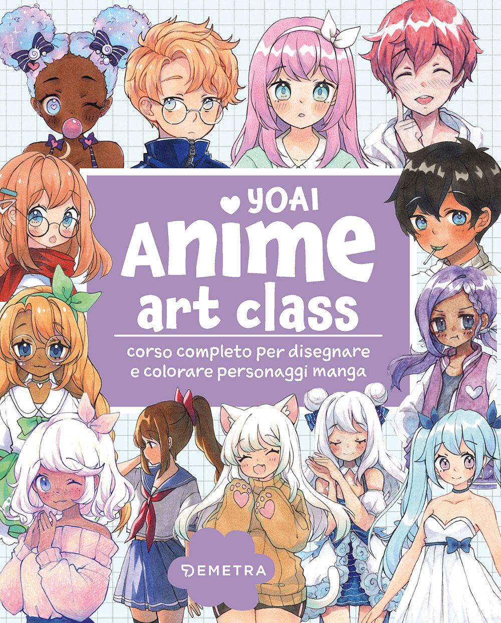 Vorderes Coverbild Anime art class. Corso completo per disegnare e colorare personaggi manga