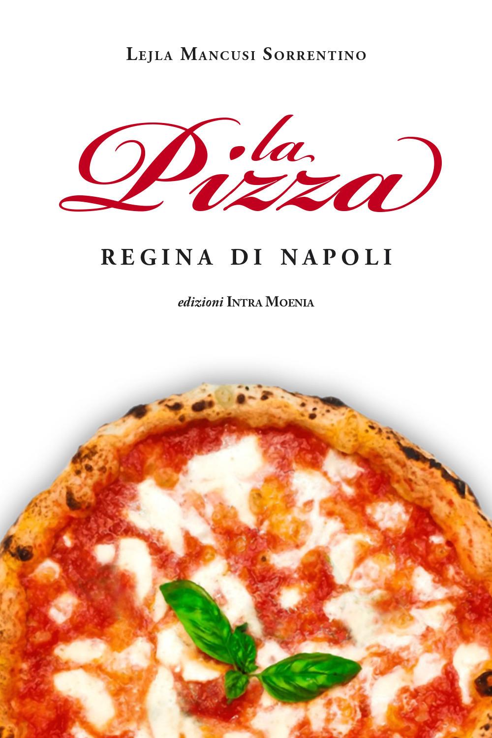 Vorderes Coverbild La pizza. Regina di Napoli