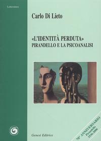 Vorderes Coverbild 'L'identità perduta'. Pirandello e la psicoanalisi