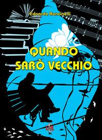 Vorderes Coverbild Quando sarò vecchio