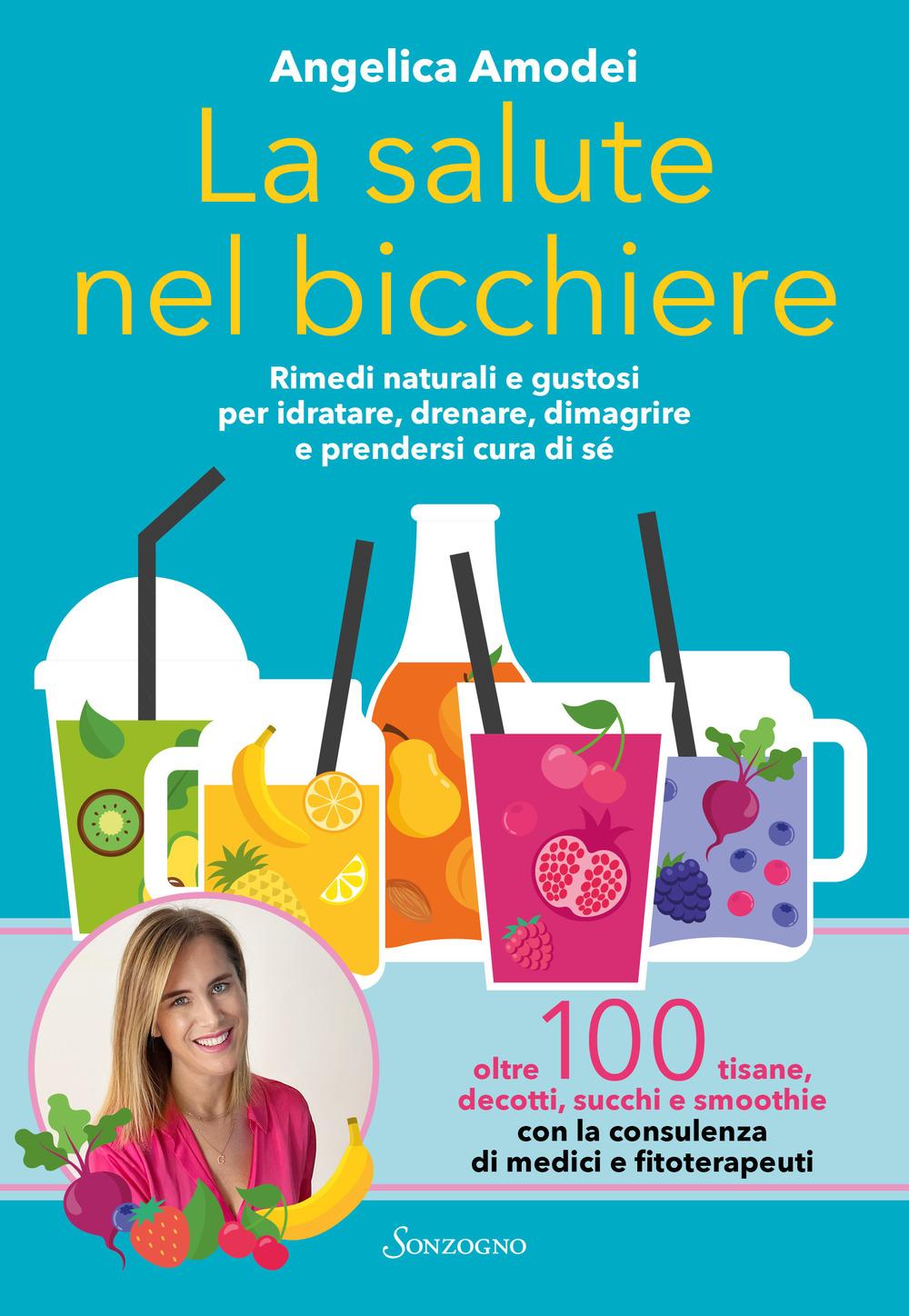 Vorderes Coverbild La salute nel bicchiere. Rimedi naturali e gustosi per idratare, drenare, dimagrire e prendersi cura di sé