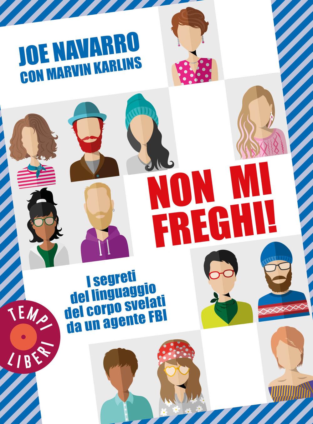 Vorderes Coverbild Non mi freghi! I segreti del linguaggio del corpo svelati da un agente FBI