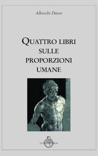 Vorderes Coverbild Quattro libri sulle proporzioni umane