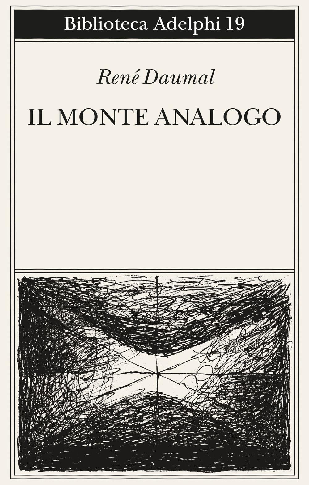 Vorderes Coverbild Il monte Analogo. Romanzo d'avventure alpine non euclidee e simbolicamente autentiche