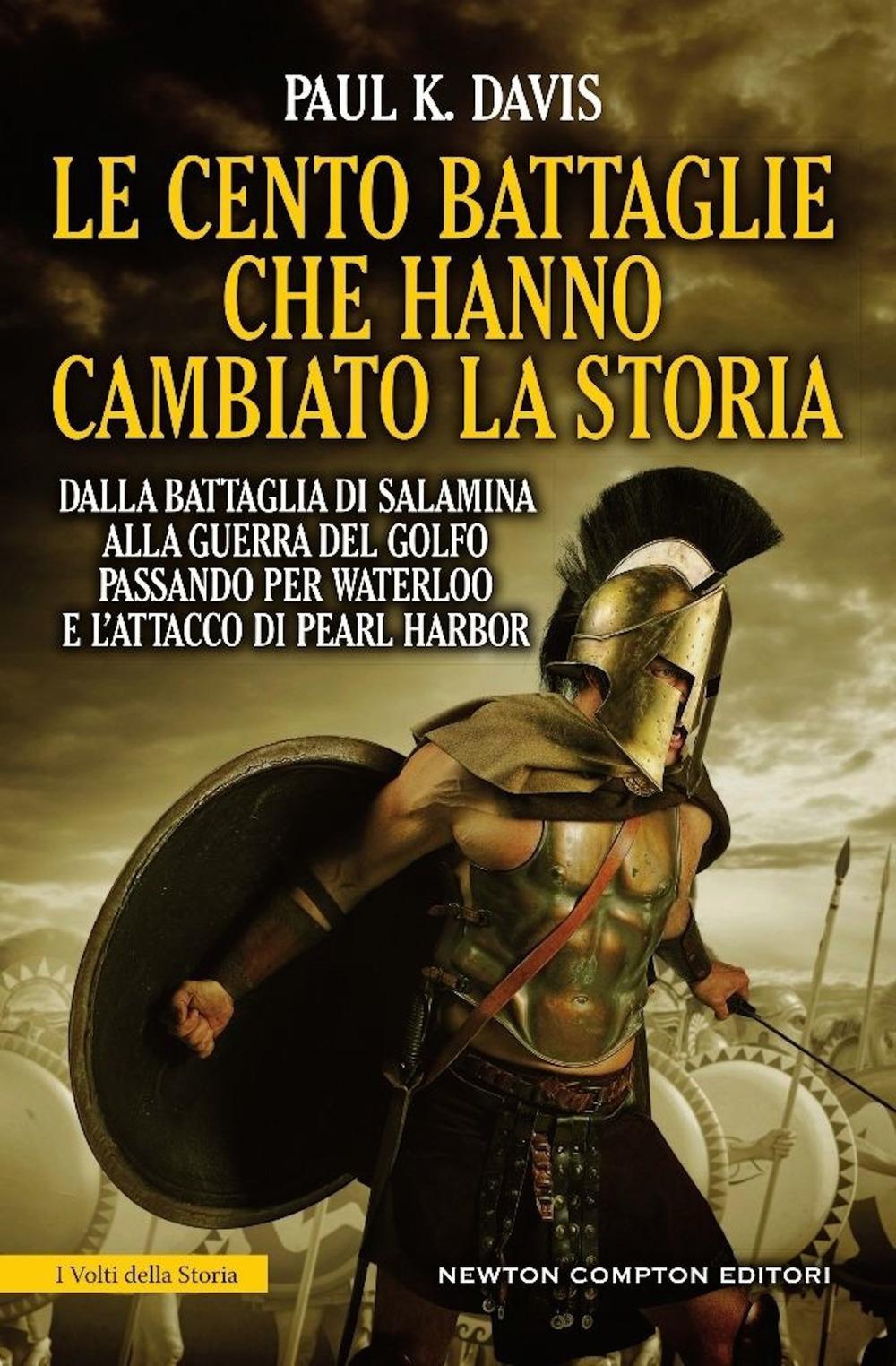 Vorderes Coverbild Le cento battaglie che hanno cambiato la storia