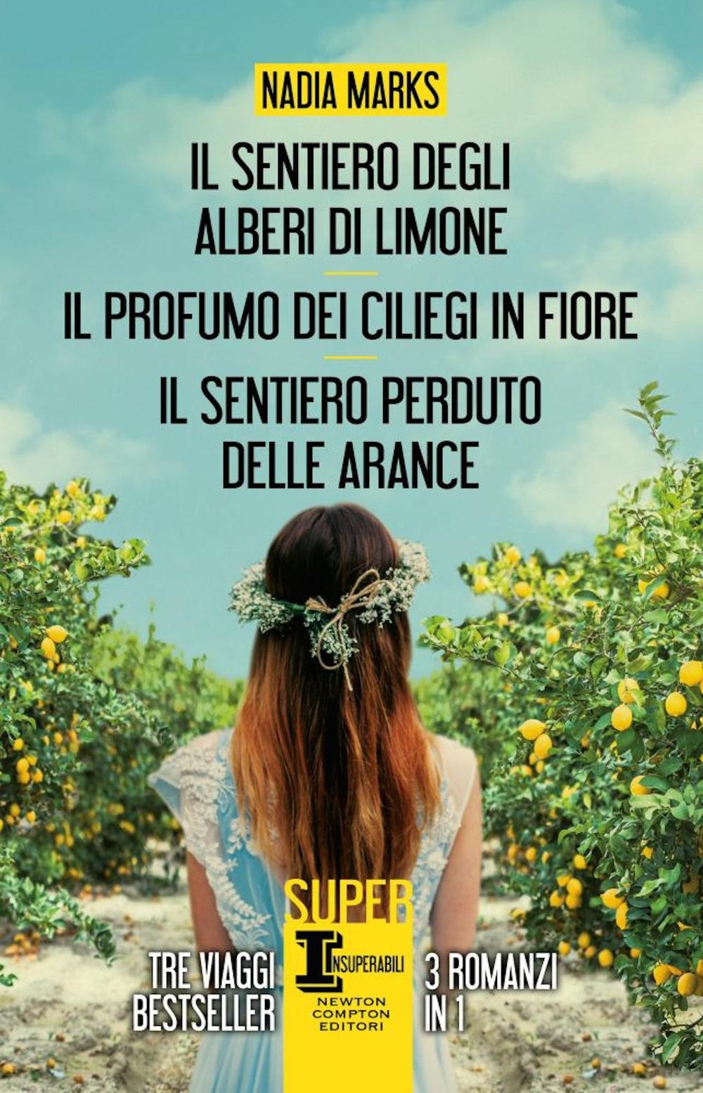 Vorderes Coverbild Il sentiero degli alberi di limone-Il profumo dei ciliegi in fiore-Il sentiero perduto delle arance
