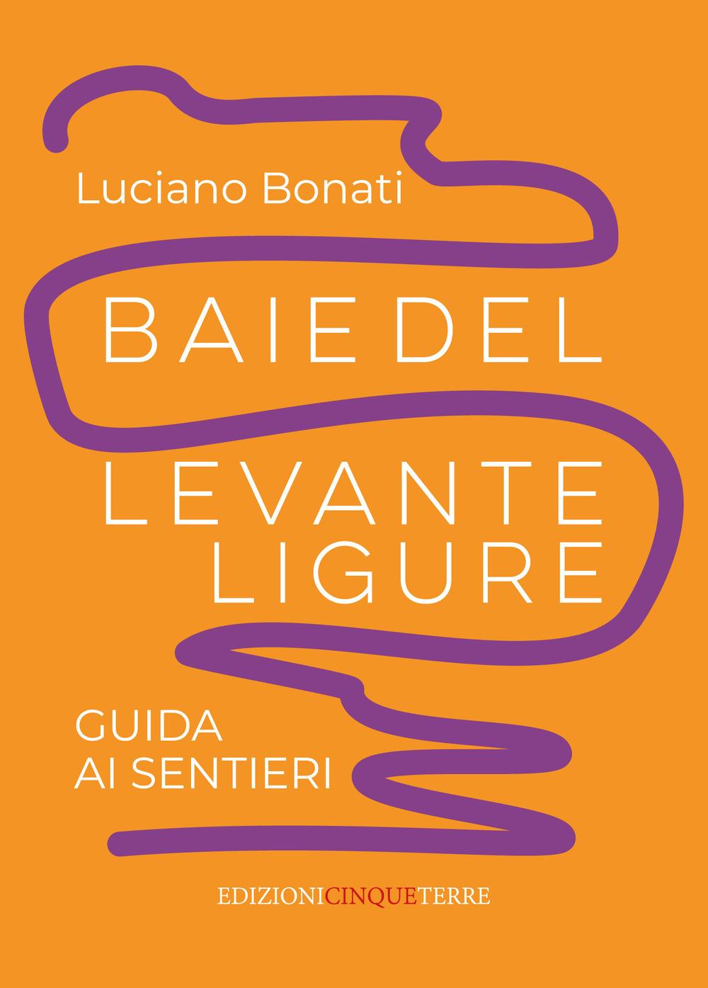 Vorderes Coverbild Baie del Levante ligure. Guida ai sentieri