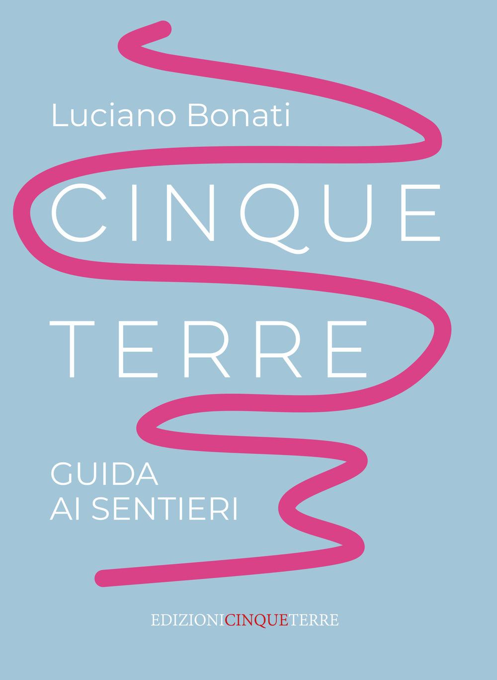 Vorderes Coverbild Cinque Terre. Guida ai sentieri