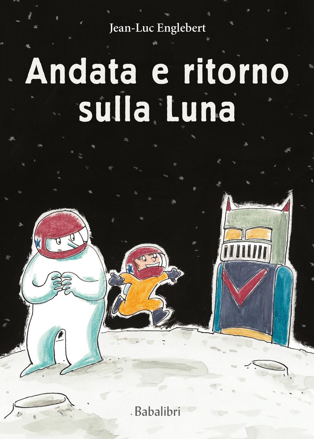 Vorderes Coverbild Andata e ritorno sulla luna