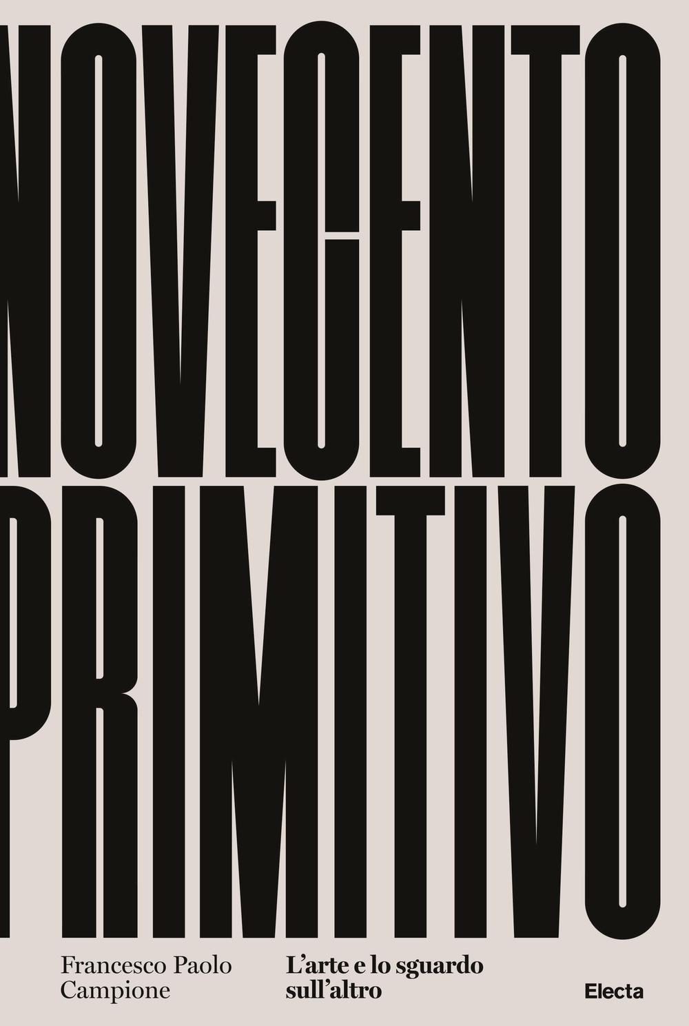 Vorderes Coverbild Novecento primitivo. L'arte e lo sguardo sull'altro