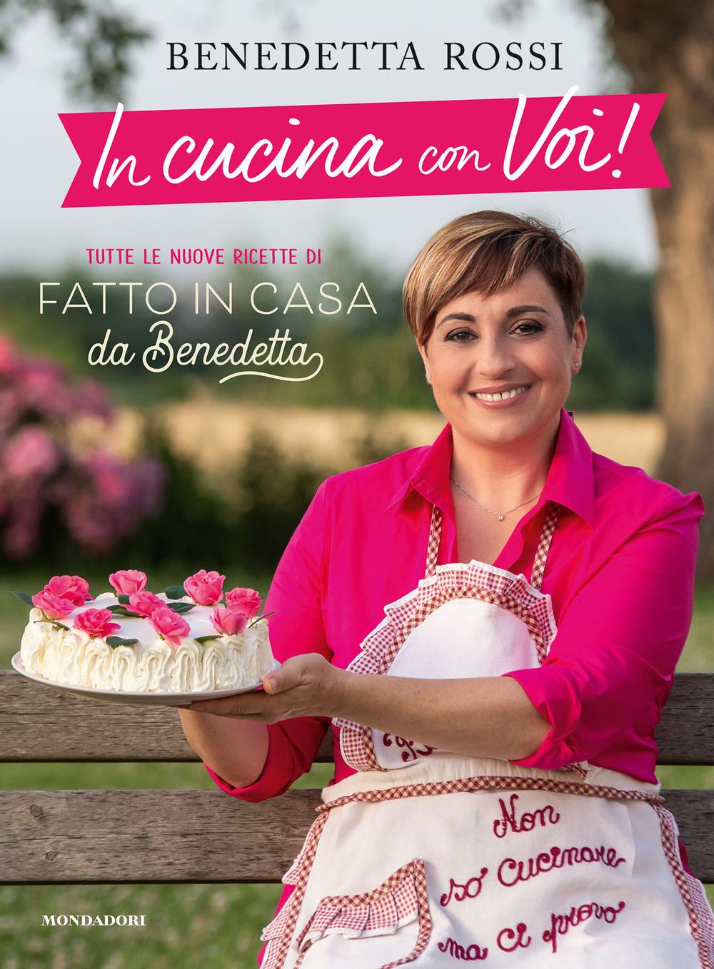Vorderes Coverbild In cucina con voi! Tutte le nuove ricette di «Fatto in casa da Benedetta»