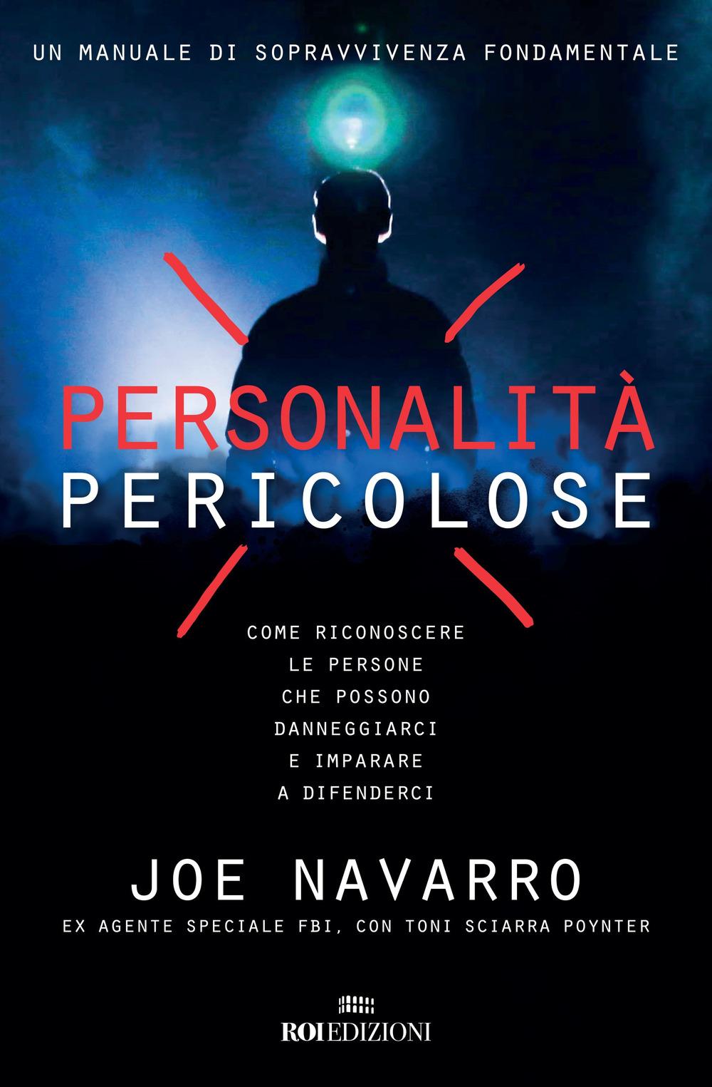 Vorderes Coverbild Personalità pericolose. Come riconoscere le persone che possono danneggiarci e imparare a difenderci