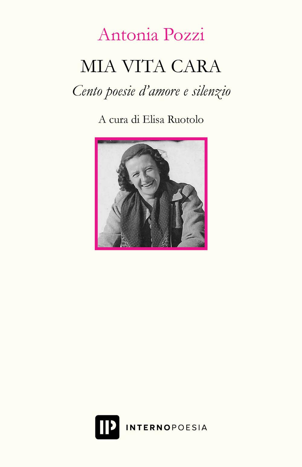 Vorderes Coverbild Mia vita cara. Cento poesie d'amore e silenzio