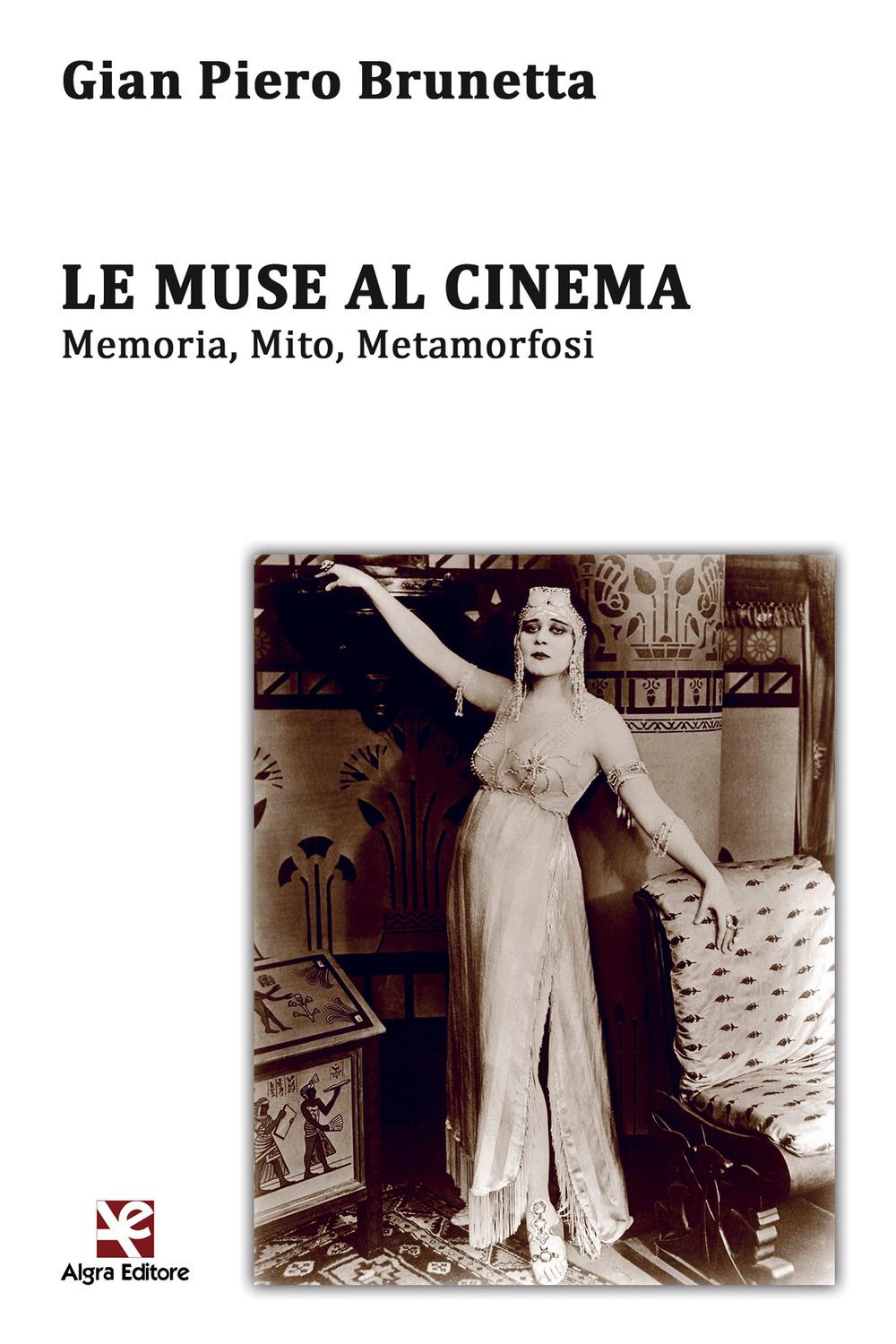 Vorderes Coverbild Le muse al cinema. Memoria, mito, metamorfosi