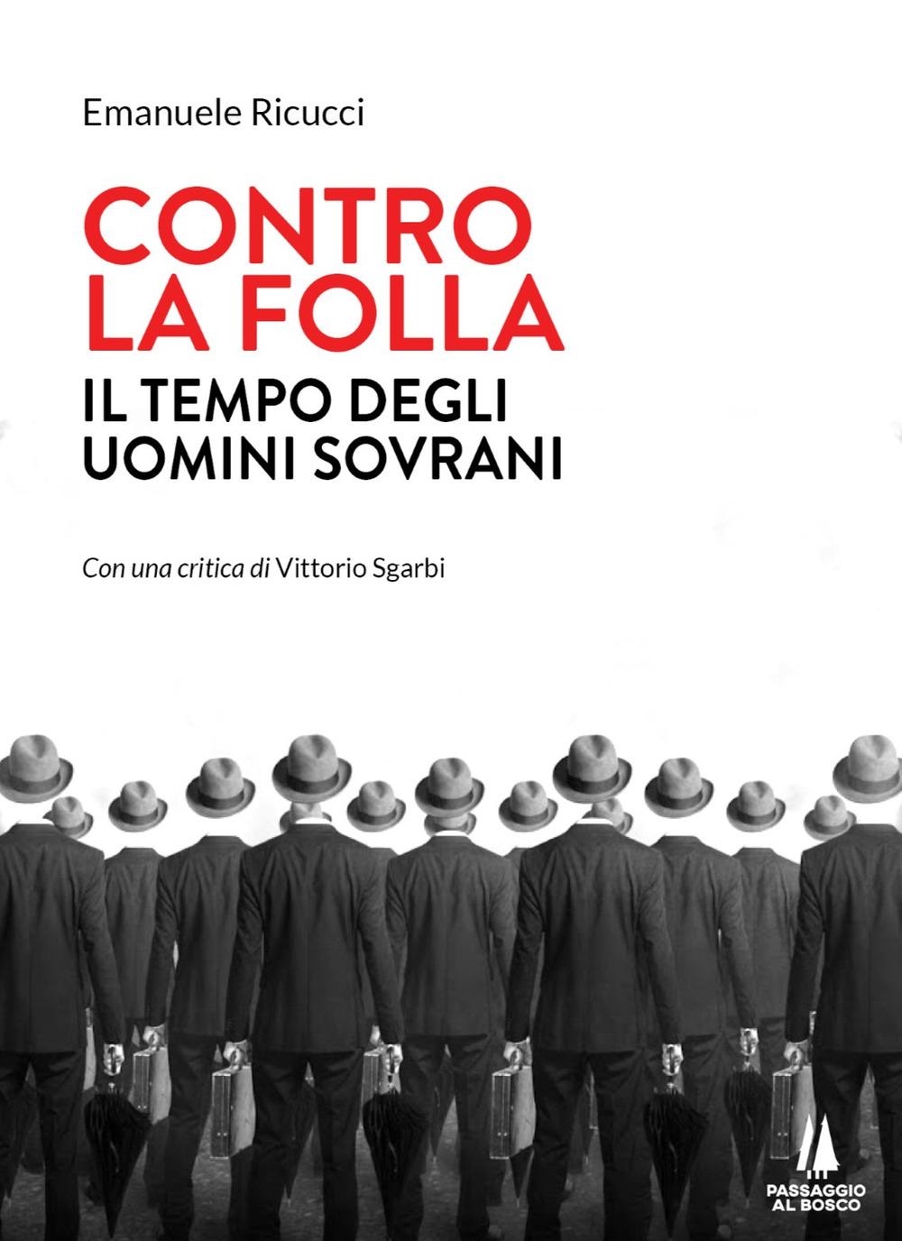 Vorderes Coverbild Contro la folla. Il tempo degli uomini sovrani