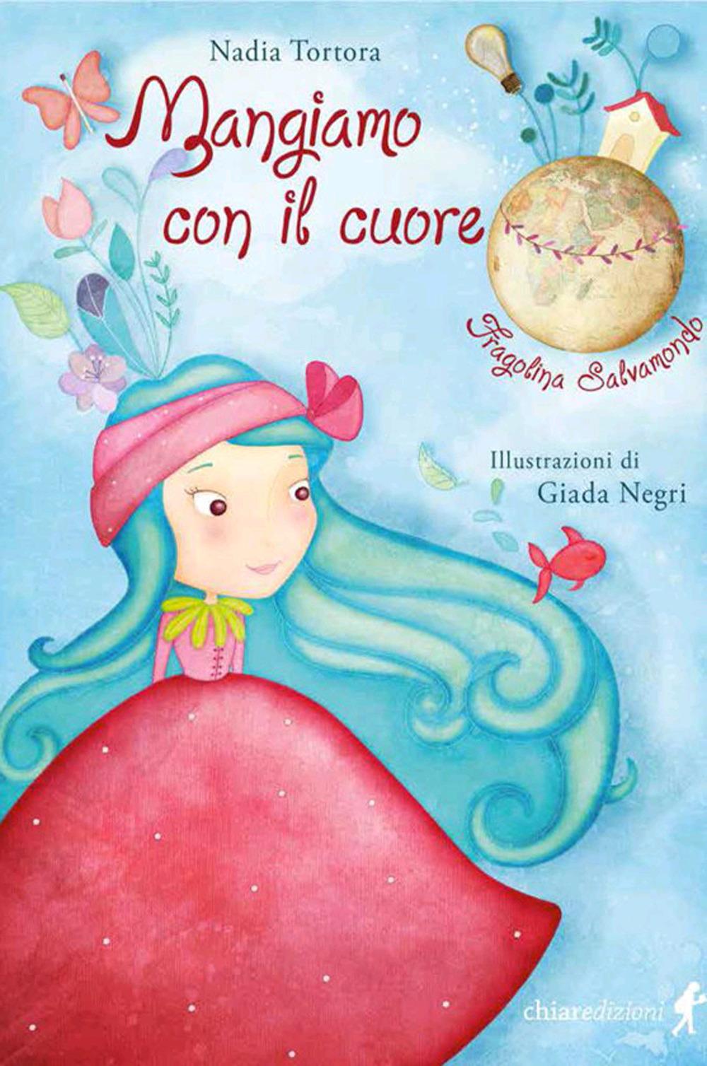 Vorderes Coverbild Mangiamo con il cuore. Fragolina Salvamondo