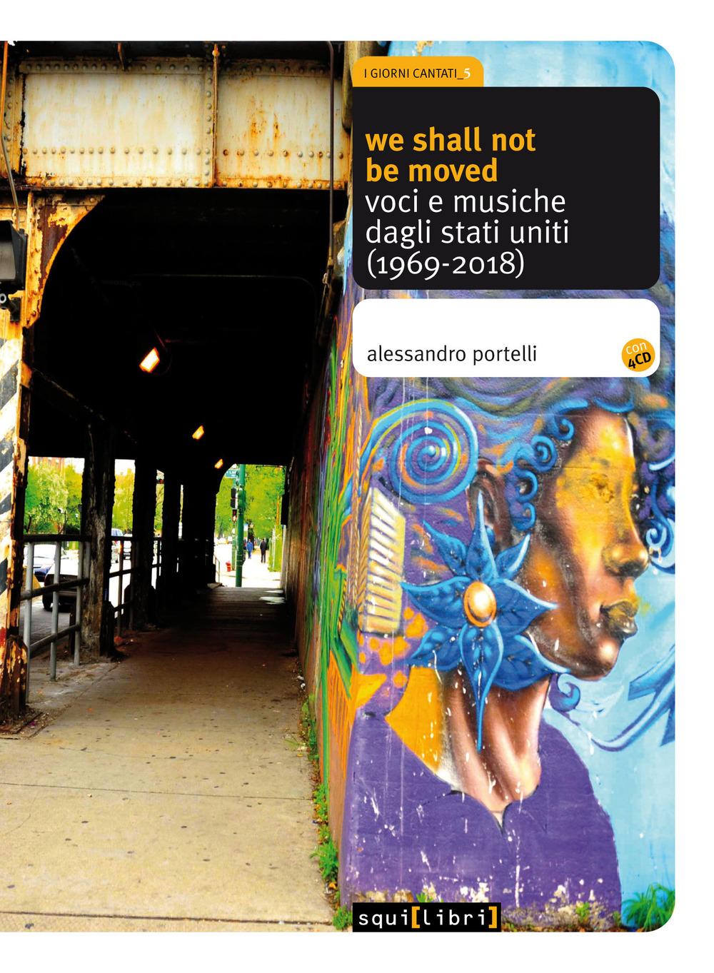 Vorderes Coverbild We shall not be moved. Voci e musiche dagli Stati Uniti (1969-2018)