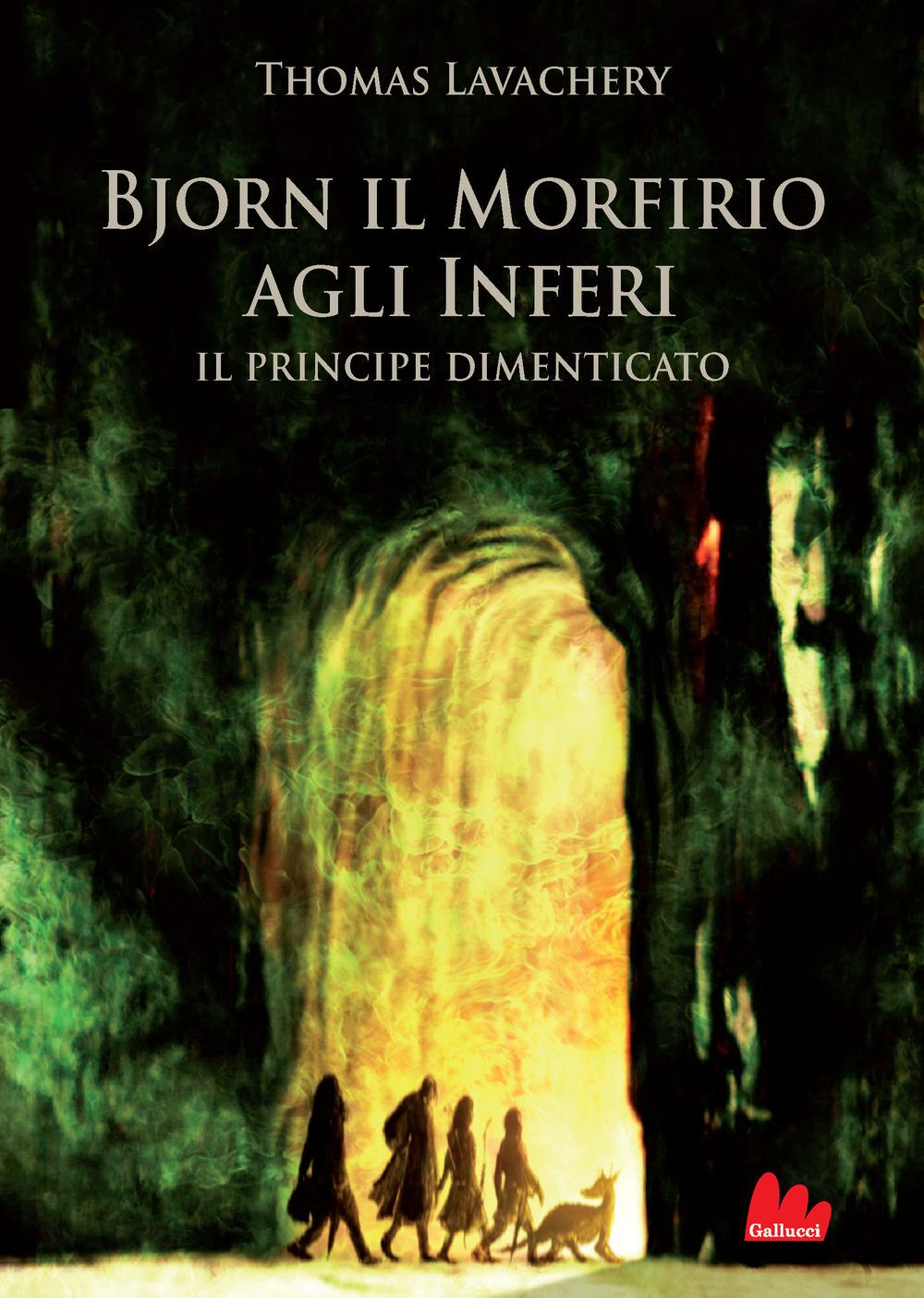 Vorderes Coverbild Il principe dimenticato. Bjorn il Morfirio agli inferi