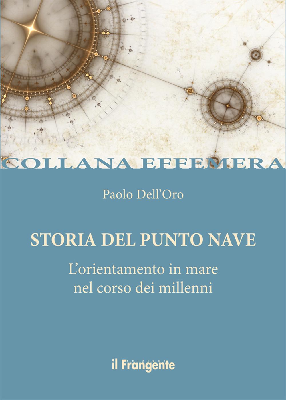 Vorderes Coverbild Storia del punto nave. L'orientamento in mare nel corso dei millenni